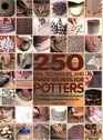 250 Tips Techniques and Trade Secrets for Potters