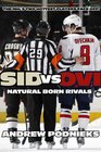 Sid vs Ovi Crosby and Ovechkin  Natural Born Rivals