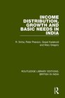 Income Distribution Growth and Basic Needs in India
