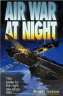 Air War at Night  The Battle for the Night Sky Since 1915