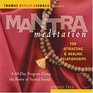 Mantra Meditation for Attracting Relationships A 40Day Program Using the Power of Sacred Sound