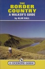 The Border Country  A Walker's Guide