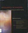 Beginning the Process (Excellence in Singing Series Volume 1)