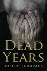 The Dead Years: Holocaust Memoirs