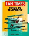 Lan Times Guide to Telephony