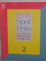 Spot Drills 2 Intermediate Illustrated Grammar Exercises