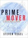 Prime Mover A Natural History of Muscle