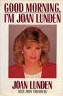 Good Morning I'm Joan Lunden