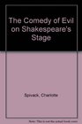 The Comedy of Evil on Shakespeare's Stage