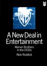 New Deal in Entertainment Warner Brothers in the 1930's