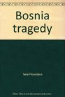 Bosnia tragedy The unknown role of the US government and the pentagon