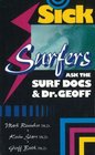 Sick Surfers Ask the Surf Docs