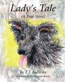 Lady's Tale A True Story