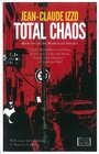 Total Chaos (Marseilles Trilogy, Bk 1)