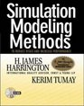 Simulation Modeling Methods To Reduce Risks and Increase Performance