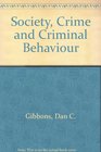 Society Crime and Criminal Behavior