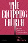 The Equipping Church Serving Together to Transform Lives