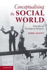 Conceptualising the Social World Principles of Sociological Analysis