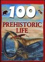 100 Things You Should Know About Prehistoric Life