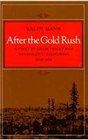 After the Gold Rush Society in Grass Valley and Nevada City California 18491870