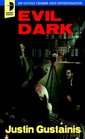 Evil Dark (Occult Crime Unit Investigation, Bk 2)