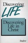 Discovering Life in Christ Students Guide