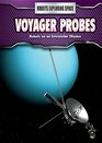 Voyager Probes Robots on an Interstellar Mission