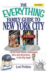 The Everything Family Guide To New York City All The Best Hotels Restaurants Sites And Attractions In The Big Apple