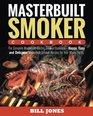 Masterbuilt Smoker Cookbook The Complete Masterbuilt Electric Smoker Cookbook  Happy Easy and Delicious Masterbuilt Smoker Recipes for Your Whole Family