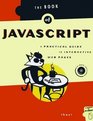 The Book of JavaScript A Practical Guide to Interactive Web Pages