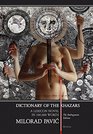 Dictionary of the Khazars the androgynous edition  a lexicon novel in 100000 words