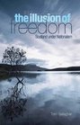 The Illusion of Freedom Scotland Under Nationalism