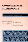 Computational Morphology Practical Mechanisms for the English Lexicon