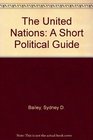 The United Nations A Short Political Guide
