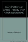Story Patterns in Greek Tragedy