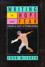 Writing in Hope and Fear  Literature as Politics in Postwar Australia