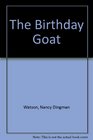The Birthday Goat