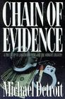 Chain of Evidence  A True Story of Law Enforcement and One Woman's Bravery