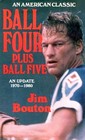 Ball Four Plus Ball Five An Update 19701980