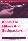 A Nuts 'N' Bolts Guide Knots for Hikers And Backpackers