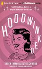 Hoodwinked Ten Myths Moms Believe  Why We All Need to Knock It Off