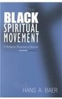 The Black Spiritual Movement A Religious Response to Racism