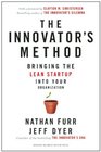 The Innovator?s Method: Bringing the Lean Startup into Your Organization