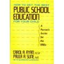 How to Get the Best Public School Education for Your Child A Parent's Guide for the 1990s
