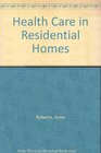 Health Care in Residential Homes