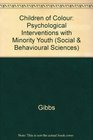 Children of Color Psychological Interventions With Minority Youth