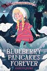 Blueberry Pancakes Forever (Tuesday McGillycuddy, Bk 3)