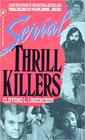 Serial Thrill Killers