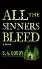 All the Sinners Bleed A Novel