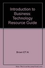 Introduction to Business Technology Resource Guide